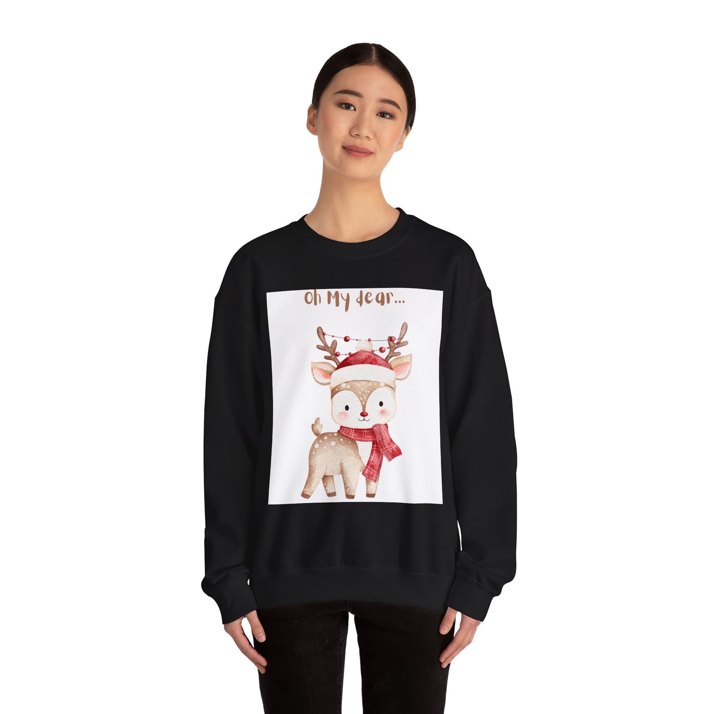 Cute Reindeer Sweatshirt — 'Oh My Dear' Christmas Crewneck