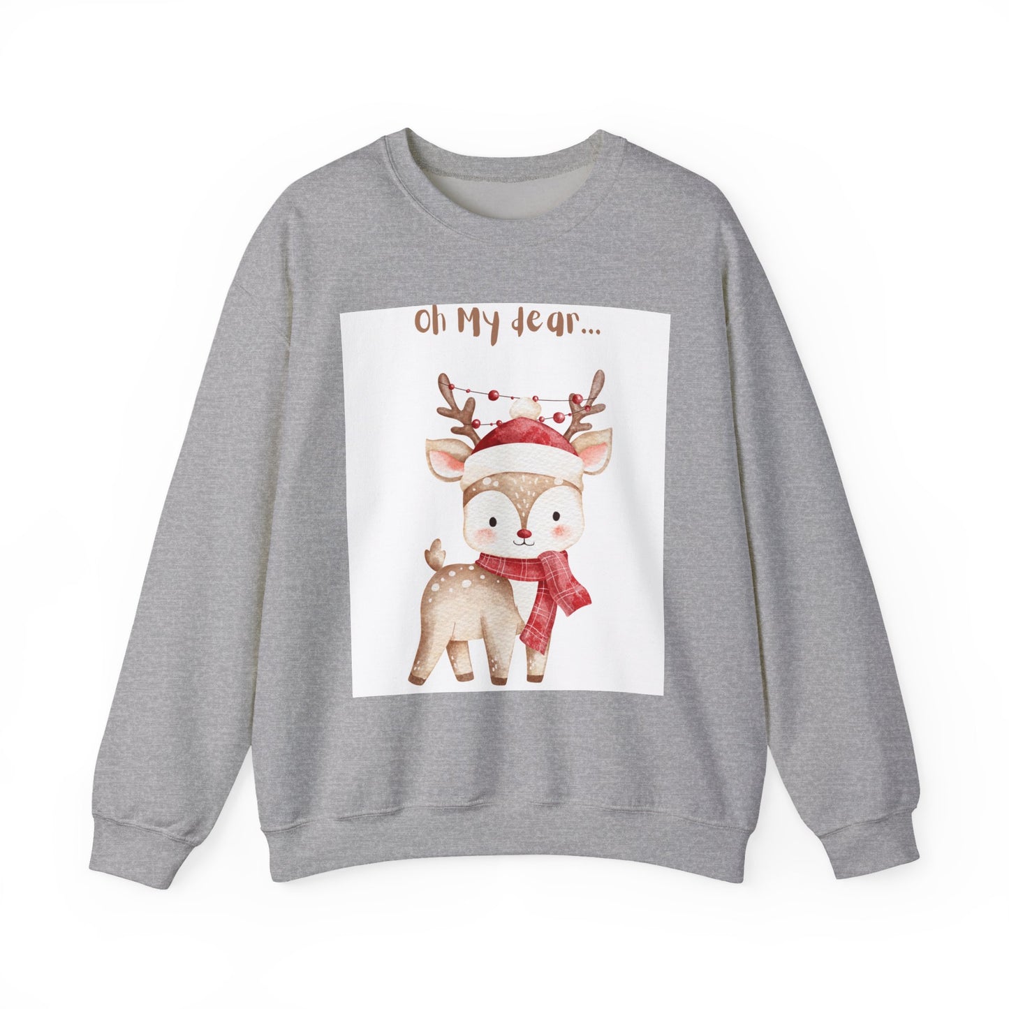 Cute Reindeer Sweatshirt — 'Oh My Dear' Christmas Crewneck