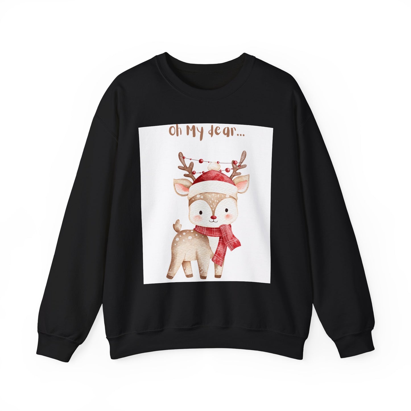 Cute Reindeer Sweatshirt — 'Oh My Dear' Christmas Crewneck